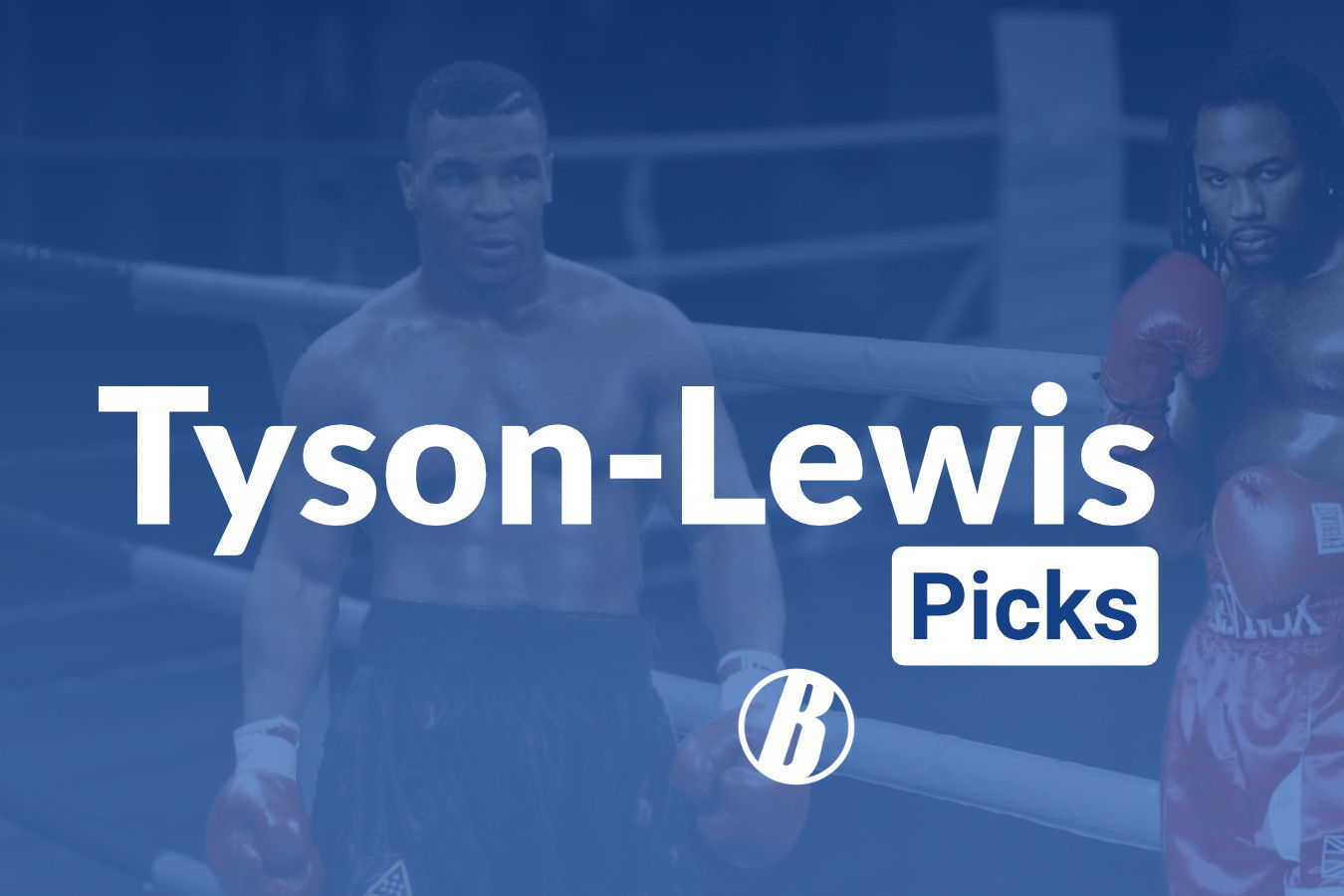 Tyson-Lewis: Iron Mike Favored Over Lennox