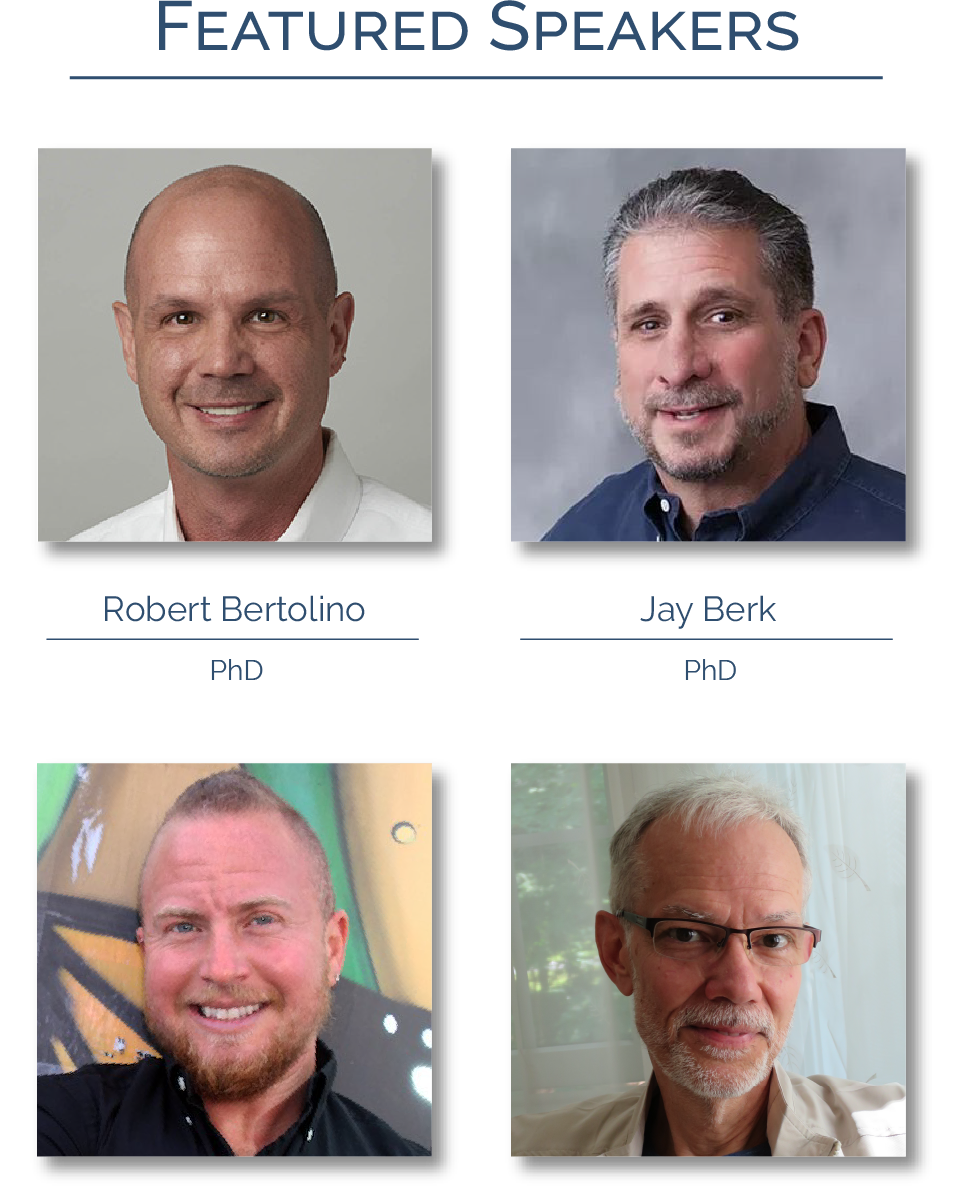 Featured Speakers: Robert Bertolino, PhD; Jay Berk, PhD; Jordan Held, LCSW; David S. Prescott, LICSW