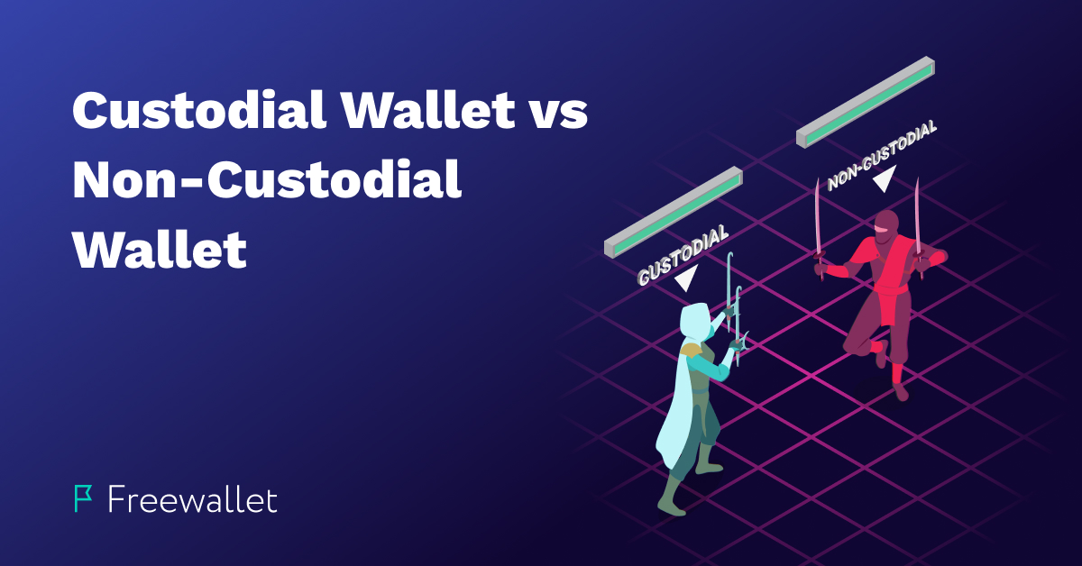 Custodial vs Non-Custodial Wallet