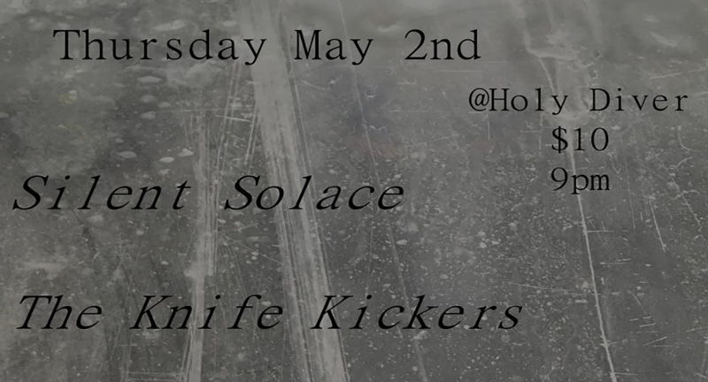 Silent Solace, Knife Kickers, F.I.T.H. and Drab