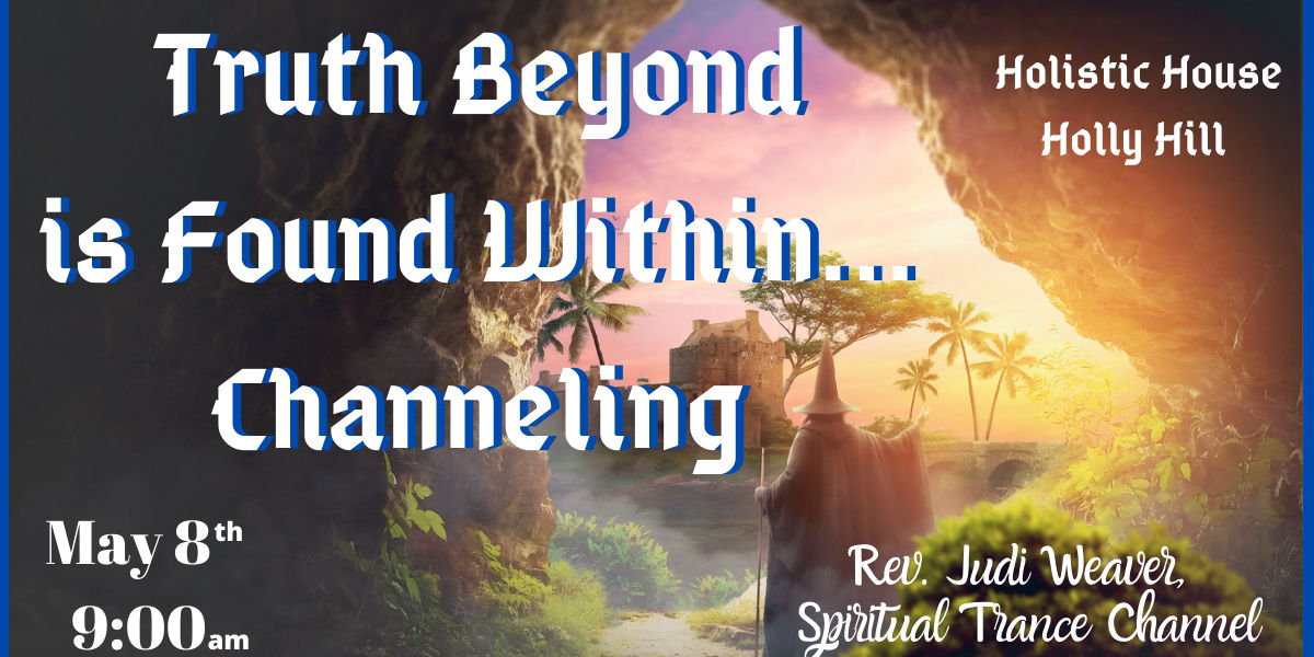Truth Beyond is Found Within... Channeling promotional image