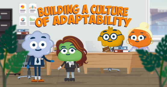 Building a Culture of Adaptability image