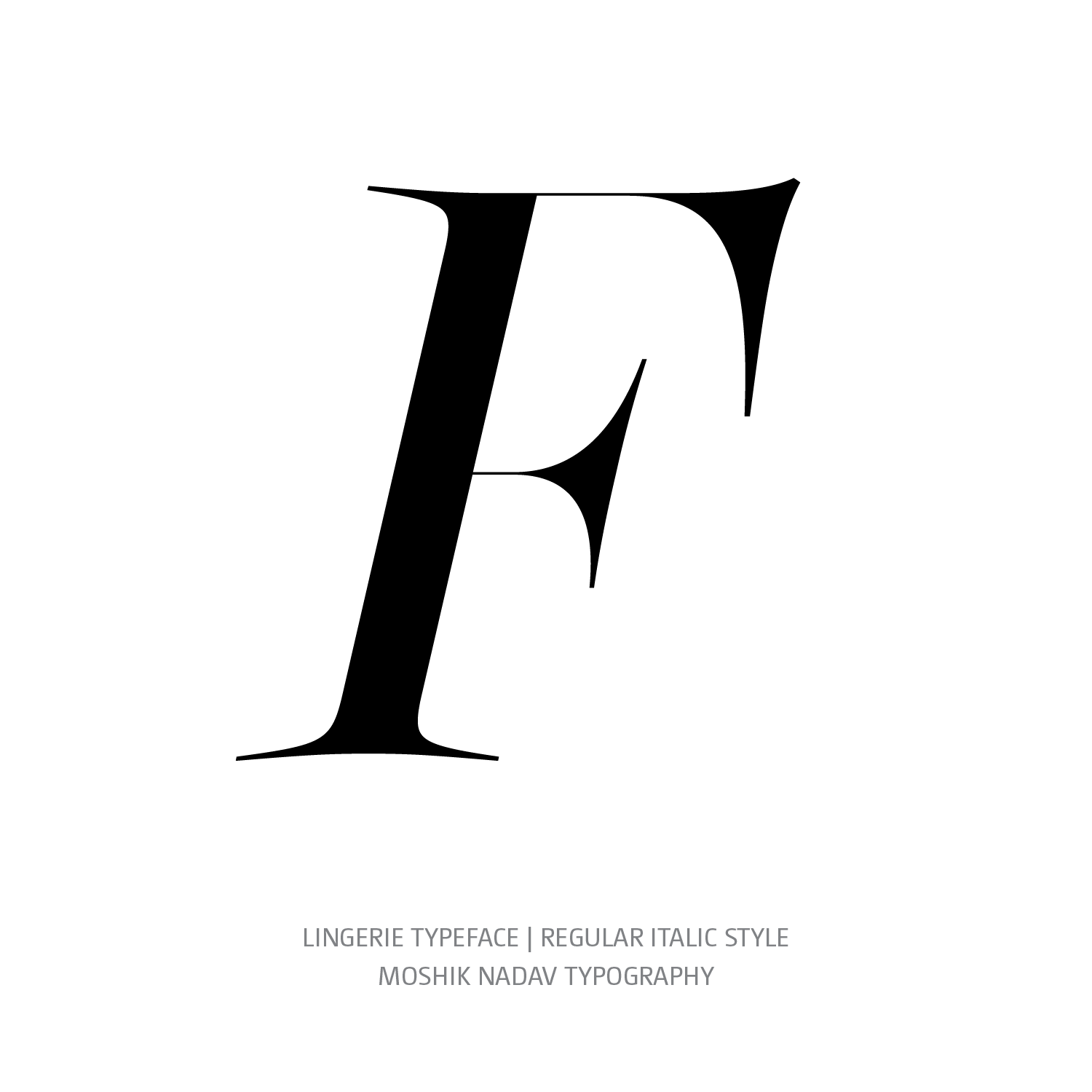 Lingerie Typeface Regular Italic F- Fashion fonts by Moshik Nadav Typography