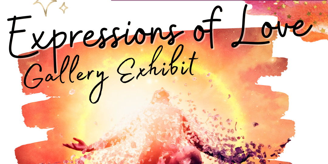 Expressions of Love Art Exhibit promotional image