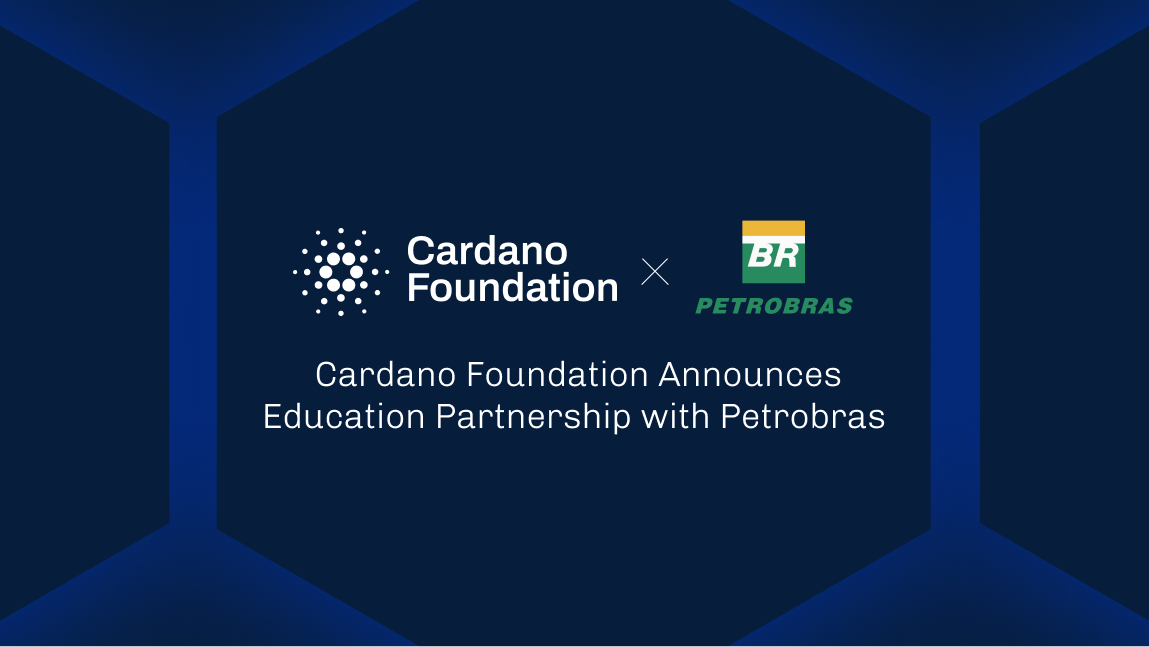 Cardano Foundation Announces Education Partnership with Petrobras