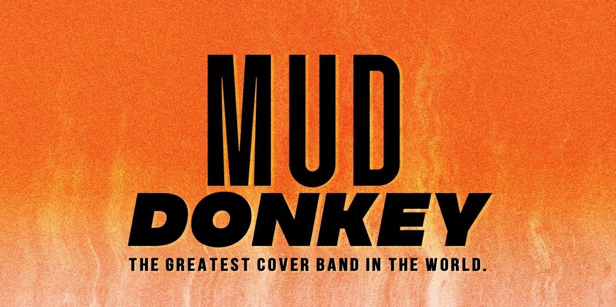 FREE SHOW!! Mud Donkey (90s Alt Rock Tribute) promotional image