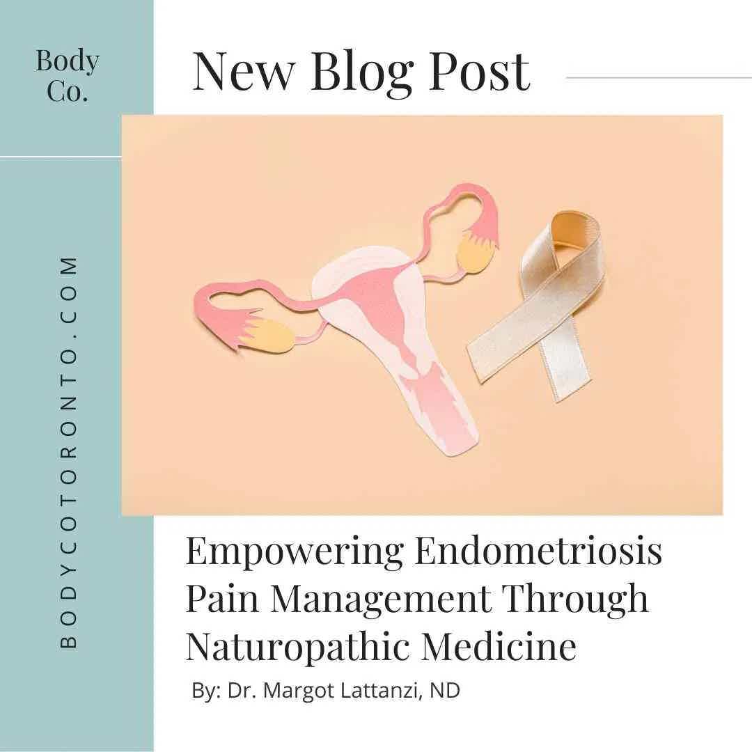 Empowering Endometriosis Pain Management Through Naturopathic Medicine
