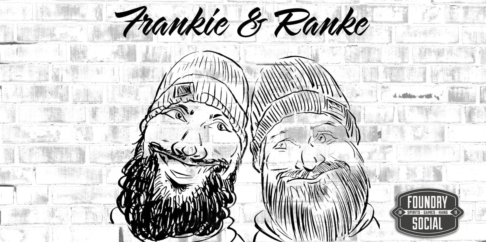 Frankie & Ranke LIVE at Foundry Social promotional image