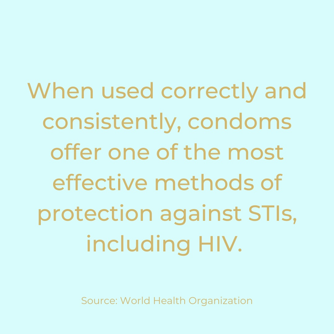 When used correctly and consistently, condoms offer the most effective methods of protection against STIs, including HIV.