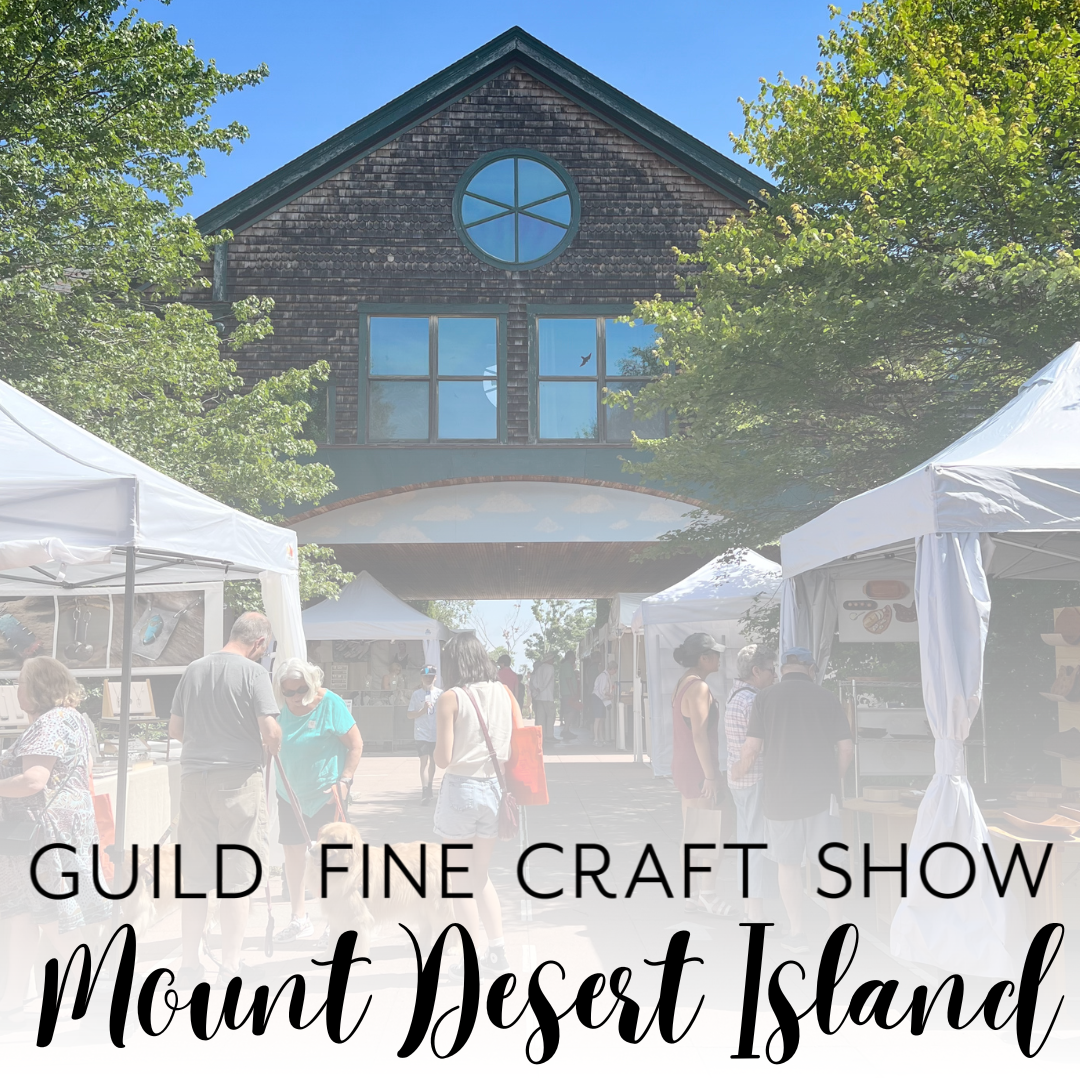 Guild Fine Craft Show: Mount Desert Island Info