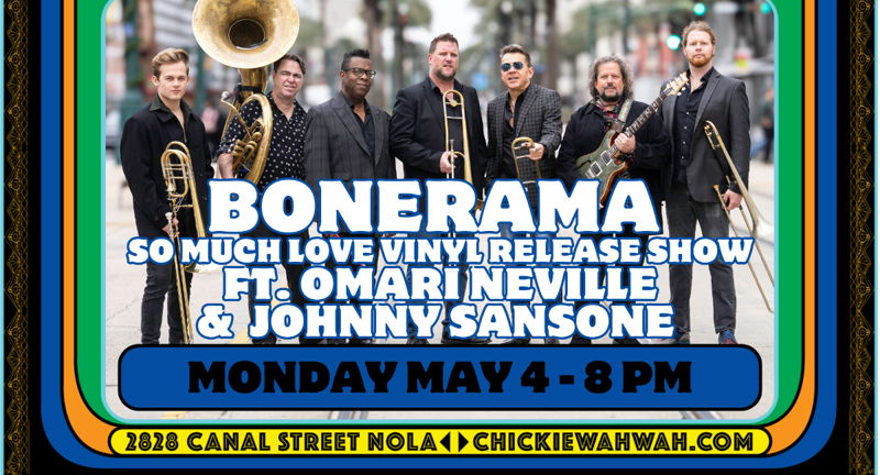 Bonerama "So Much Love" Vinyl Release Show Ft. Omari Neville and Johnny Sansone
