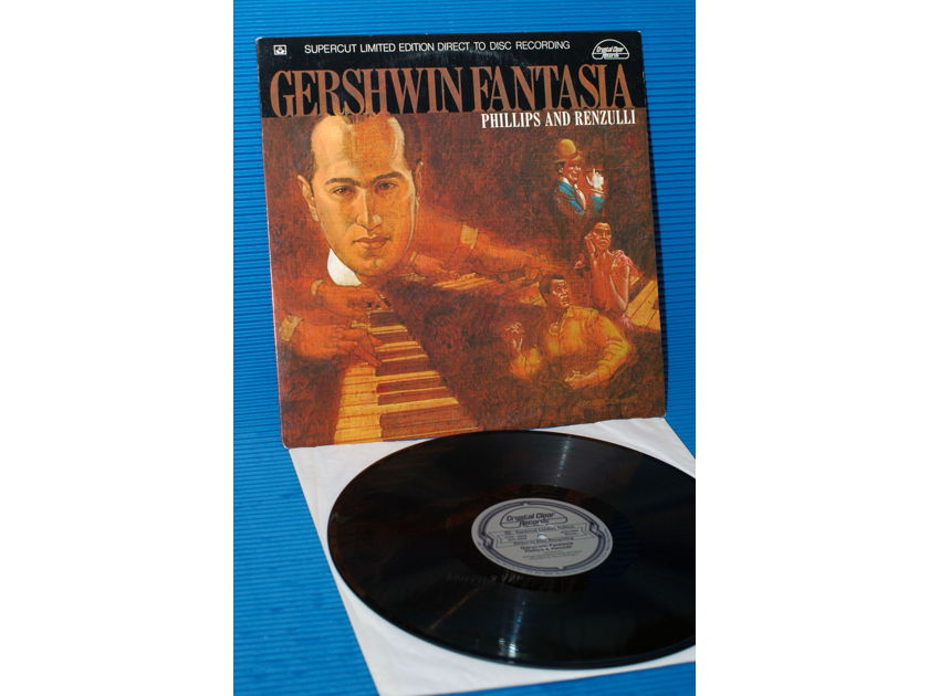 PHILIPS & RENZULLI  - "Gershwin Fantasia" Crystal Clear D-D 1979