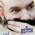5 Beard Myths exposed, Fake News
