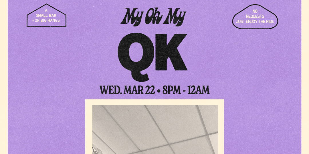 Qk At My Oh My On 3/22 promotional image