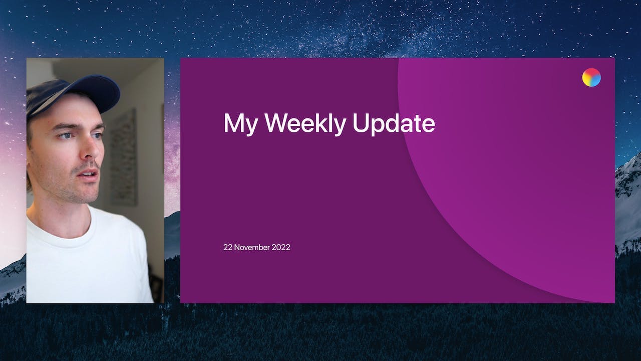 Weekly Update Videos