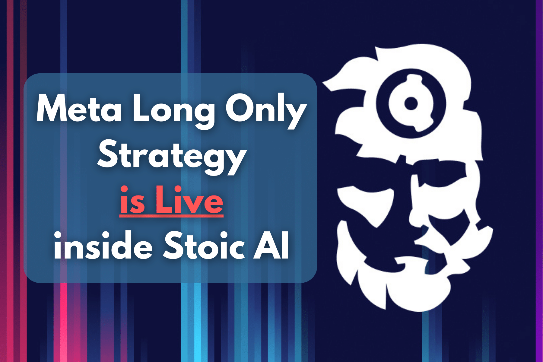 Meta Long Only Strategy is Live inside Stoic AI