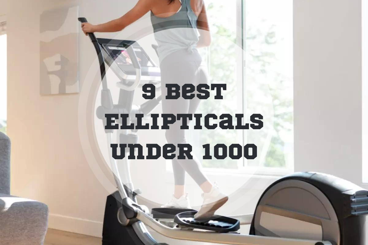 best elliptical under $1000