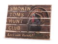 Smokin' Toms Hunt Club Pallet Sign