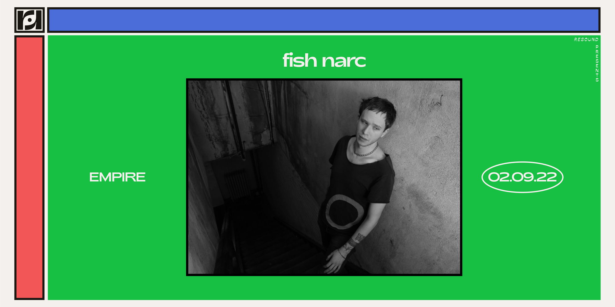 Resound Presents: fish narc at Empire Control Room - 2/9/22 promotional image