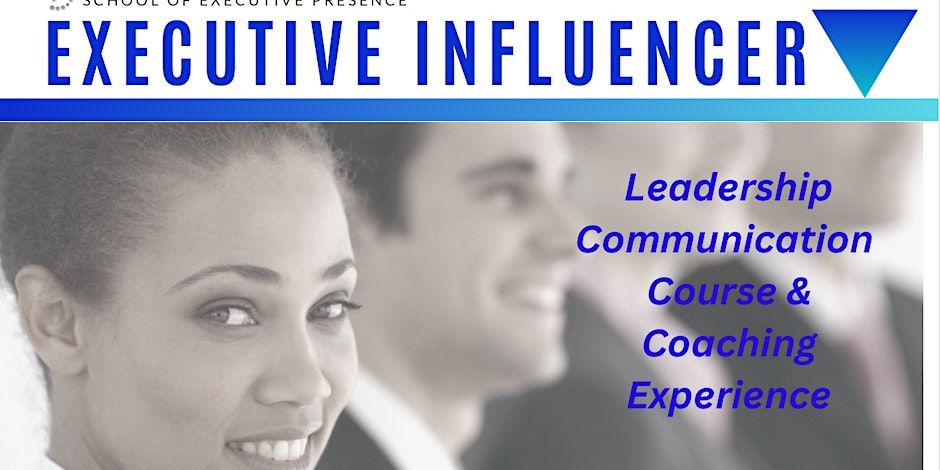 Executive Influencer Presence and Communication Course for Leaders promotional image