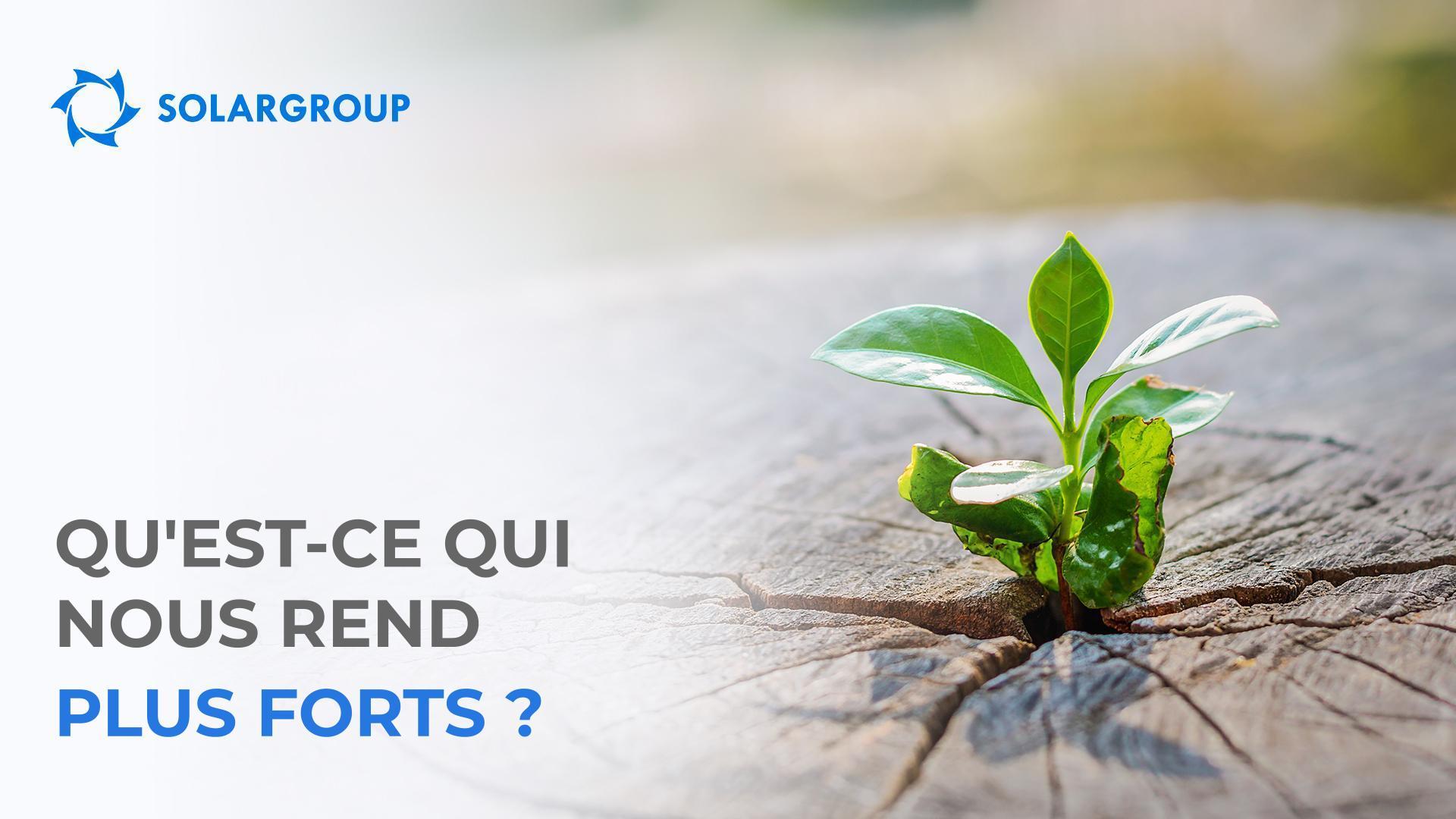 Qu'est-ce qui nous rend plus forts ?