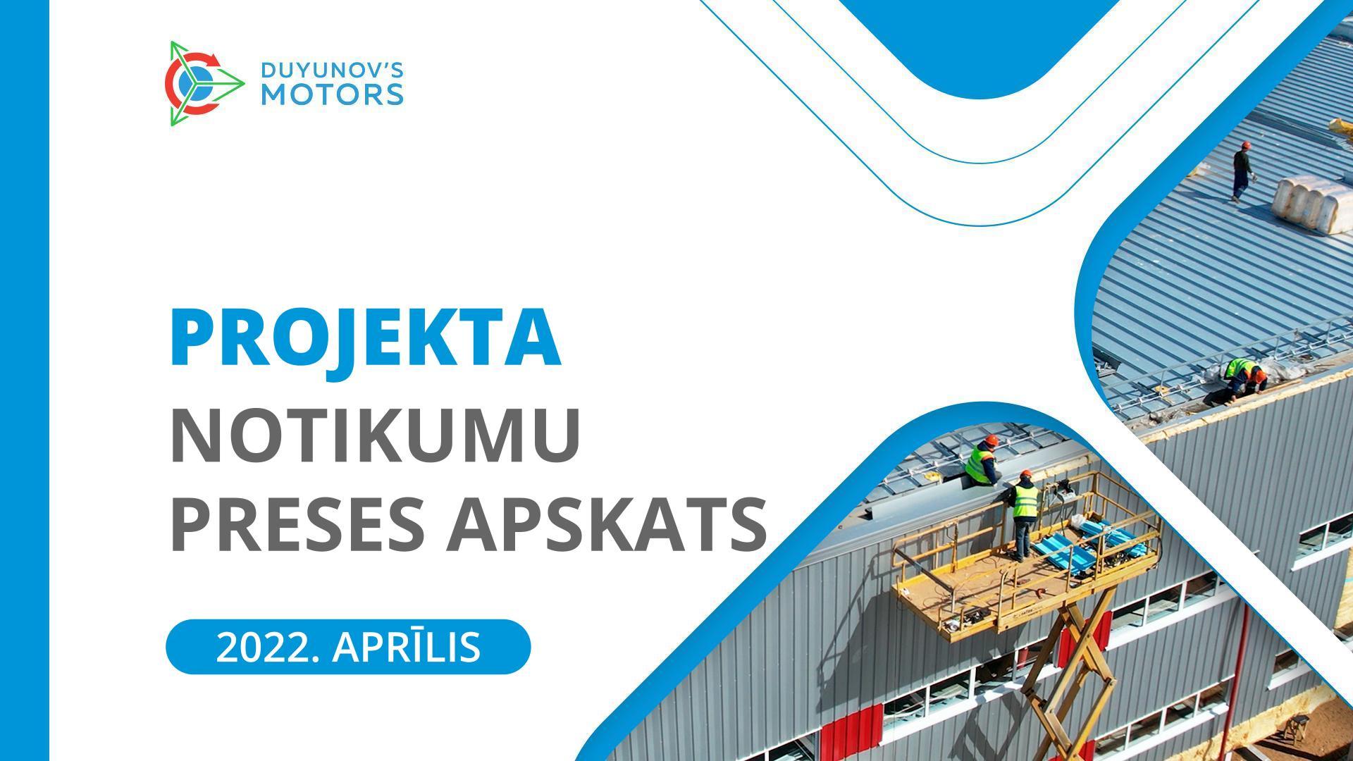 Aprīļa apskats: projekta «Dujunova dzinēji» galvenie notikumu mēneša laikā