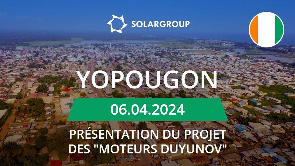 Présentation du projet des Moteurs Duyunov à Youpougon (Côte d'Ivoire)