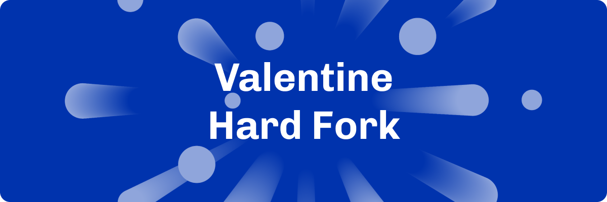 Valentine Hard Fork
