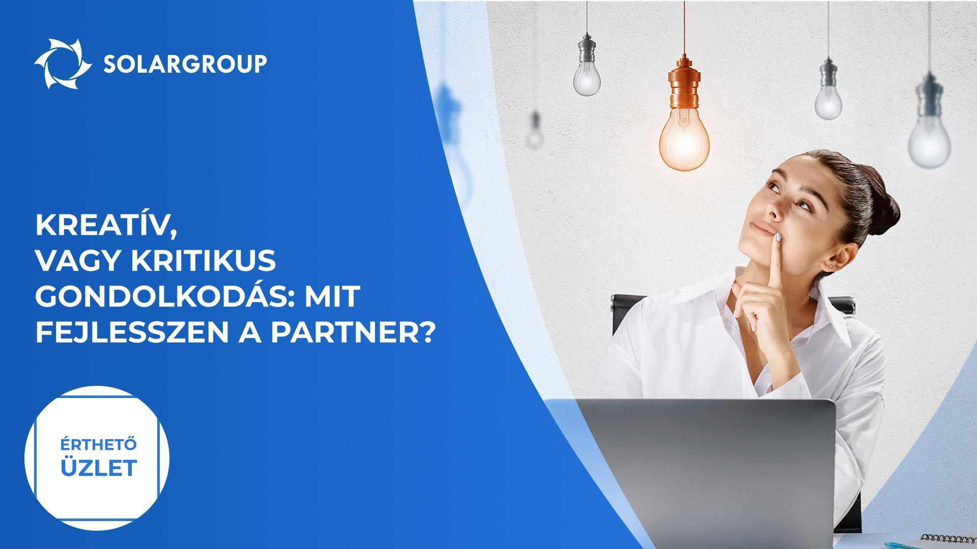 A partner kreatív, vagy kritikus gondolkodással rendelkezik? | Érthető üzlet