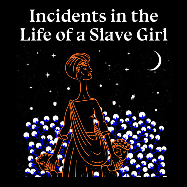 Incidents in the Life of a Slave Girl