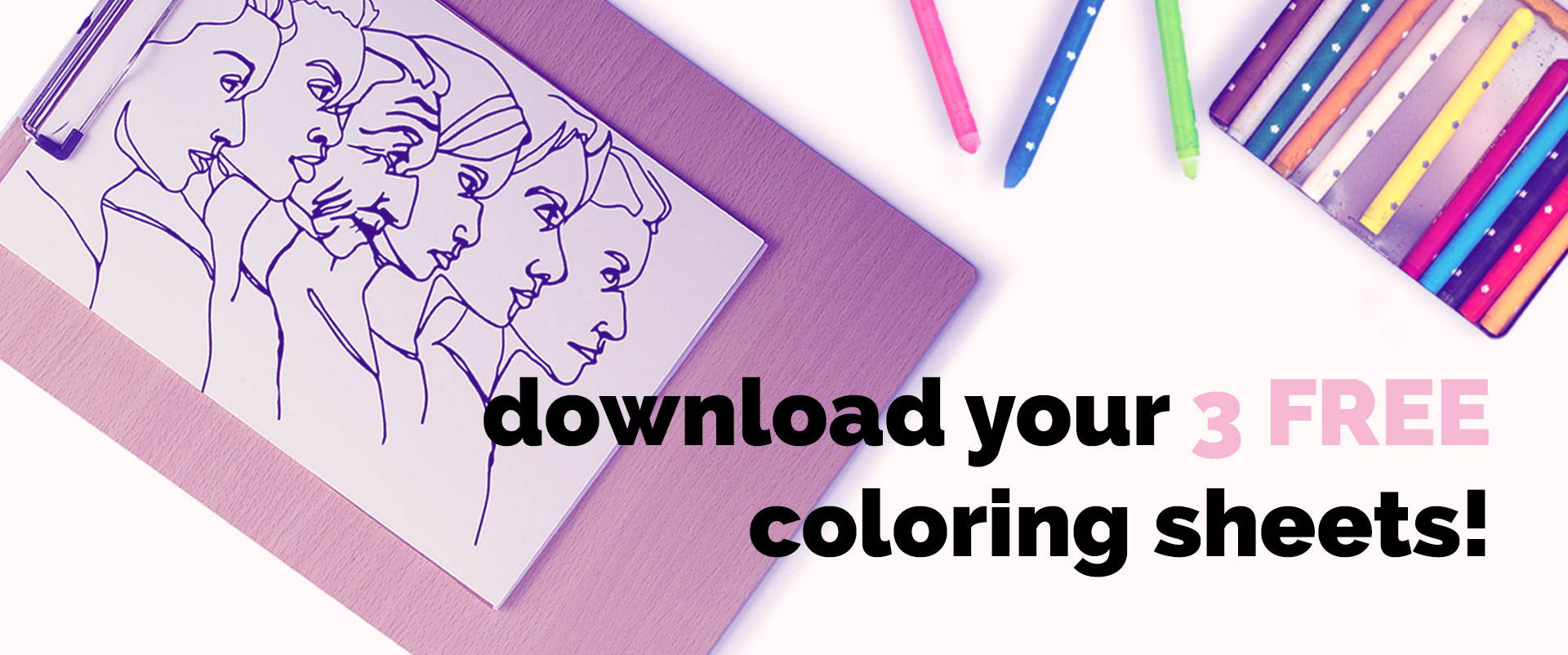 Download you 3 FREE coloring sheets