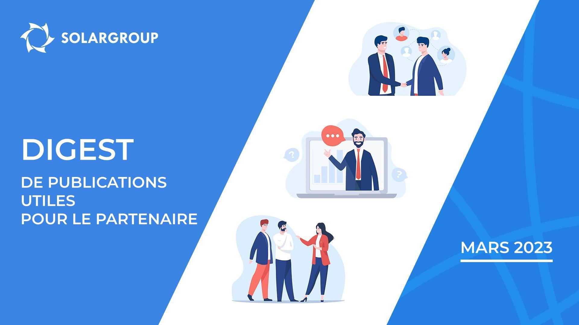 L'essentiel pour mars 2023 | Digest de publications utiles pour le partenaire