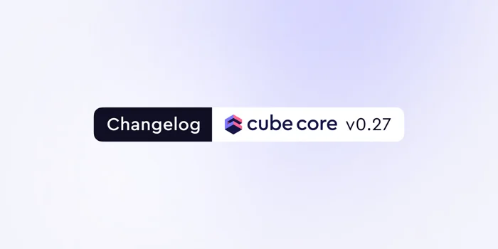 Cover of the 'Cube Core v0.27 — Cube Store' blog post