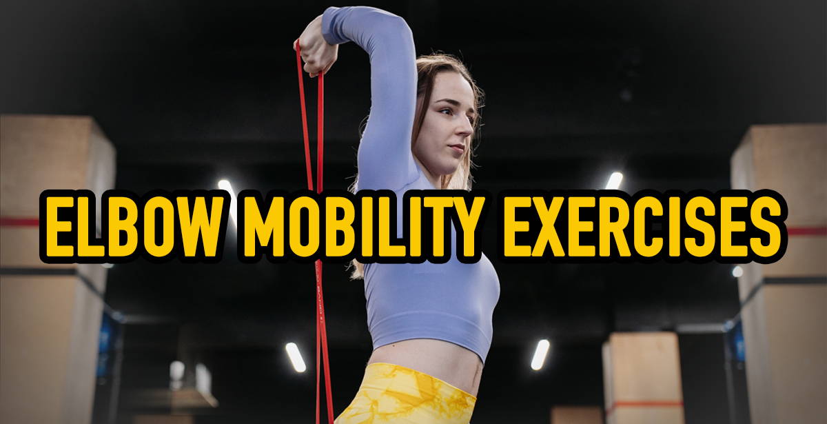 WBCM Elbow Mobility Exercises