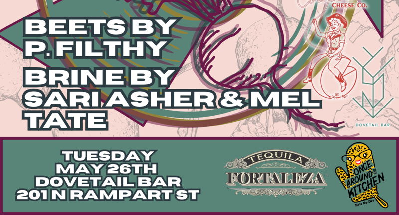 Beets & Brine Bar Takeover with Tequila Fortaleza