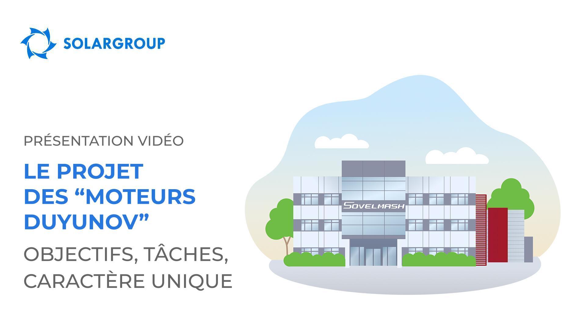Présentation vidéo du projet des "Moteurs Duyunov"