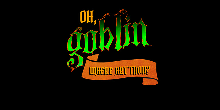 Oh Goblin, Where Art Thou? promotional image