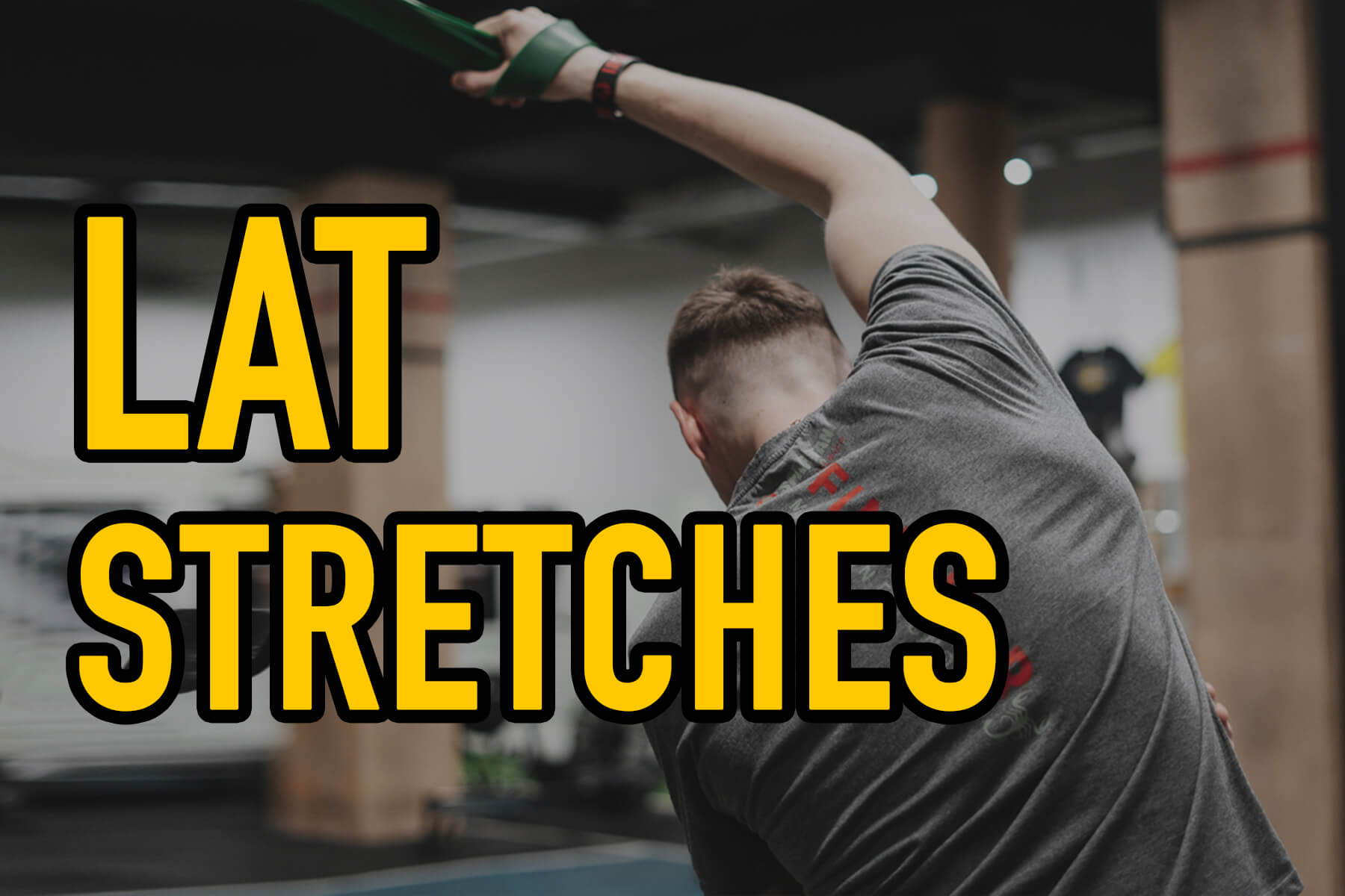 Lat Stretches Excercises