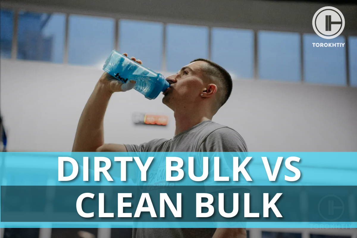 Dirty Bulk vs. Clean Bulk: How Should You Approach Putting on Muscle?