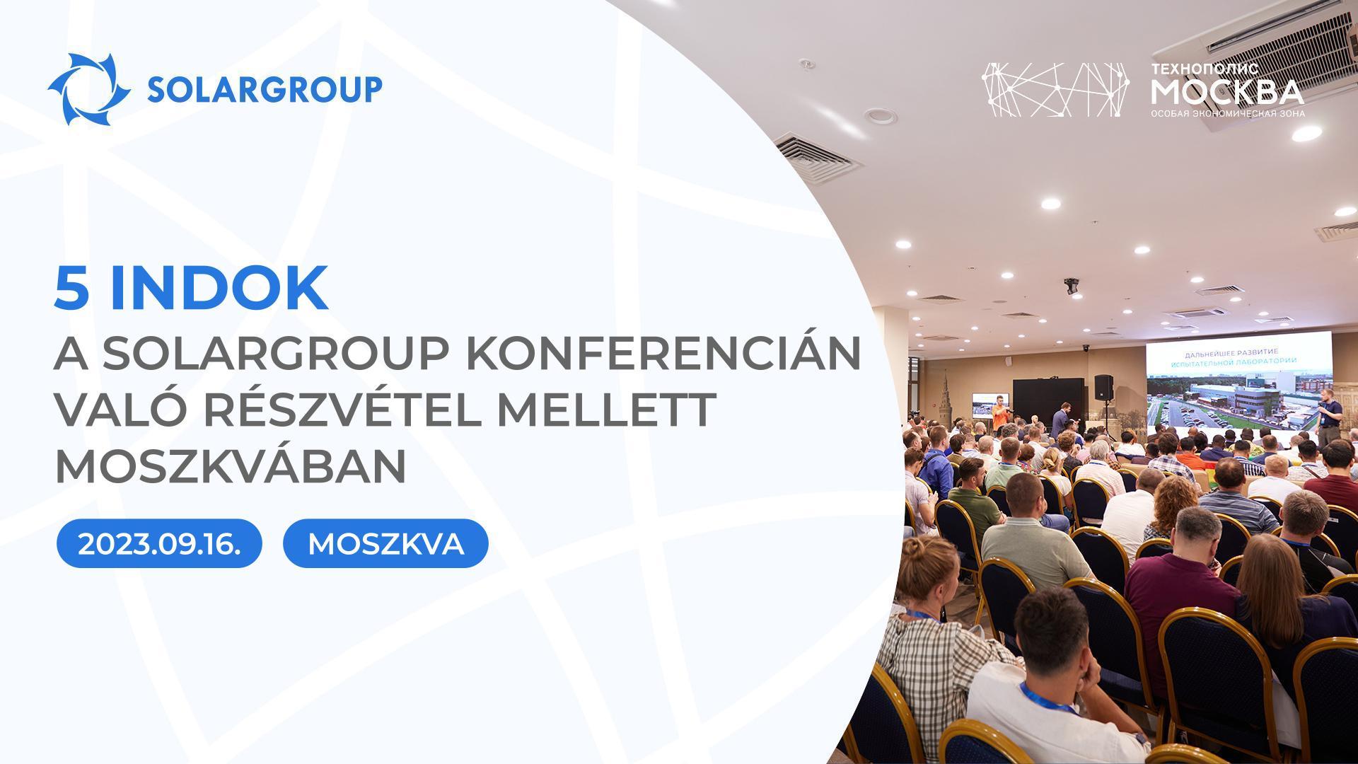 Nemzetközi konferencia Moszkvában: 5 indok az eseményen való részvétel mellett