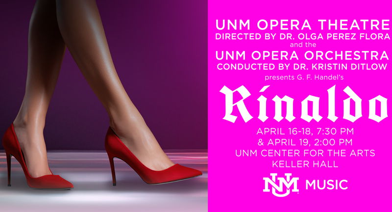 UNM Opera Theatre Presents Rinaldo by G.F. Handel