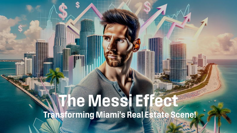 featured image for story, The Messi Effect: Transforming Miami's Real Estate Scene!