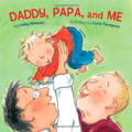 daddy papa and me gay dad childrens' read aloud nicu book