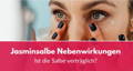 Ist die Biovolen Jasminsalbe verträglich oder gibt es Nebenwirkungen