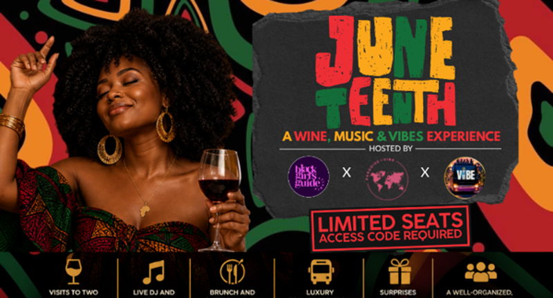 Juneteenth: A Wine, Music & Vibes Experience