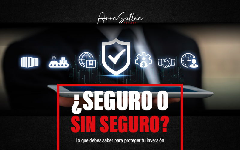 featured image for story, ¿NECESITAS SEGURO PARA PROTEGER TU INVERSIÓN?