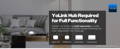 The YoLink Hub is required for full functionality to enable remote control, cycle schedules, energy monitoring, and smart integrations in the YoLink app.