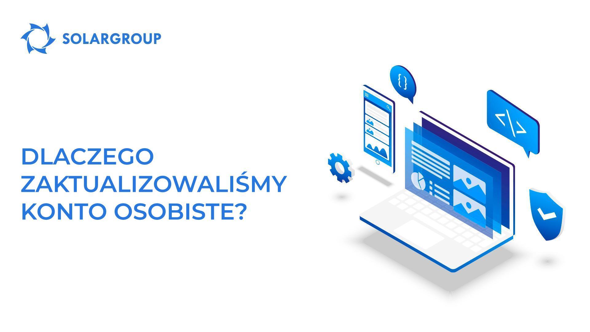 Dlaczego zaktualizowaliśmy konto osobiste?