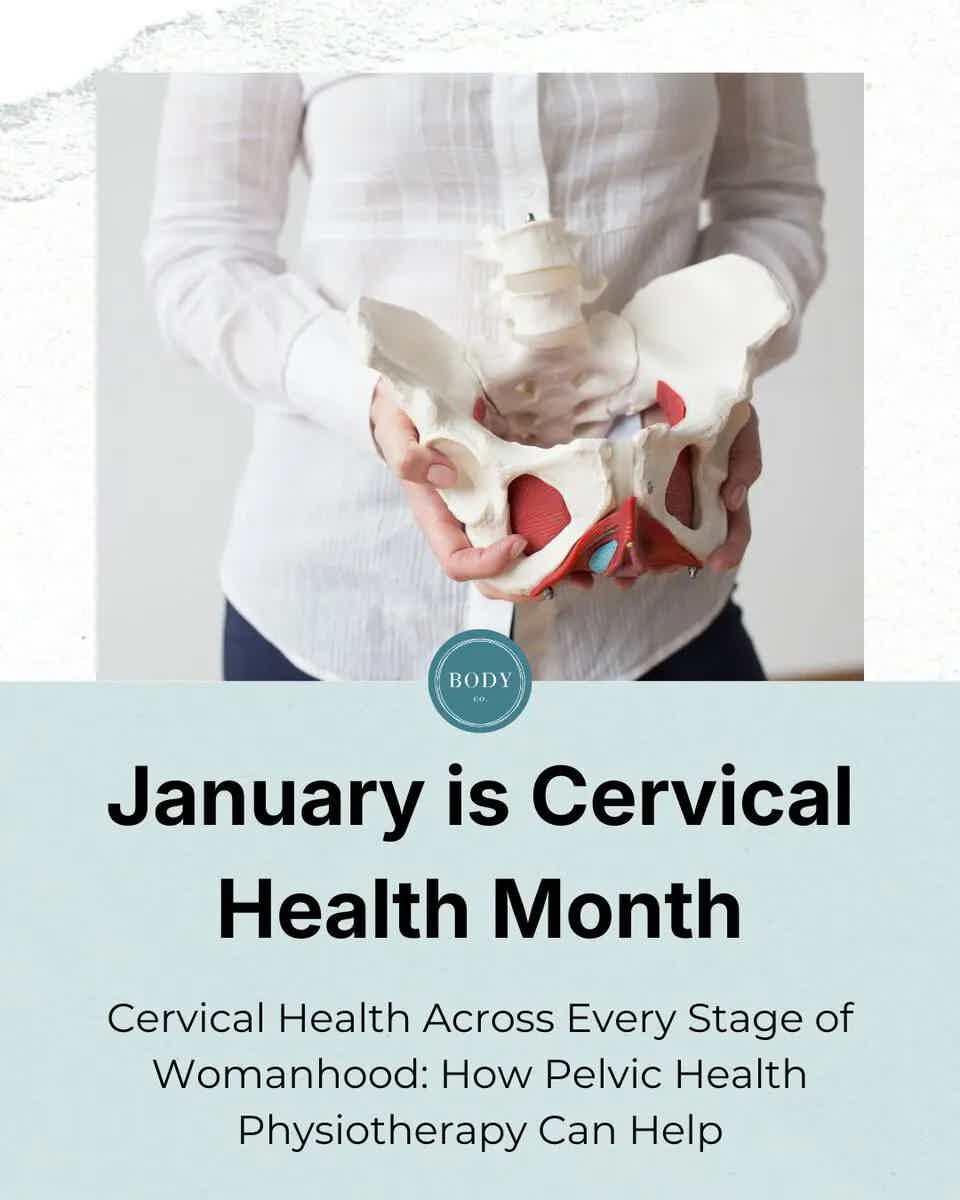 Cervical Health Across Every Stage of Womanhood: How Pelvic Health Physiotherapy Can Help
