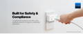 The smart energy plug is built for safety and compliant with residential and office safety standards.